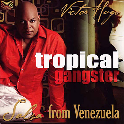 Tropical gangster salsa from Venezuela
