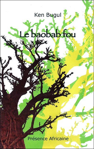Le baobab fou - Ken Bugul - broché