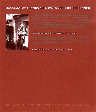 Massilia 2011 : annuaire d'études corbuséennes : visiter Le Corbusier