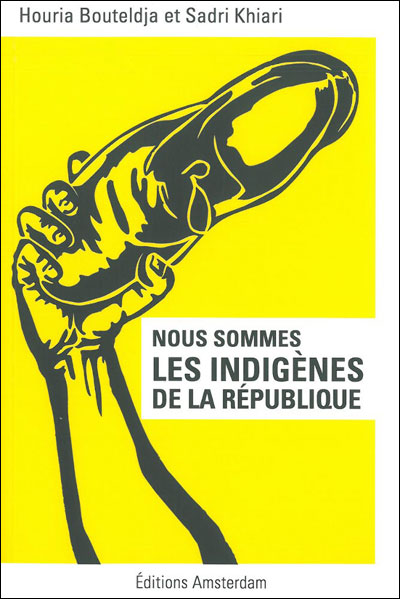 Nous sommes les indigènes de la république
