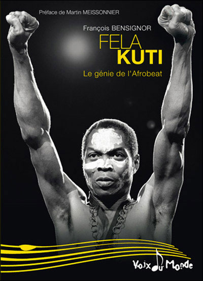 Fela Kuti, le rebelle de l'afrobeat