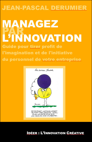 Managez par l'innovation - Jean-Pascal Derumier - broché