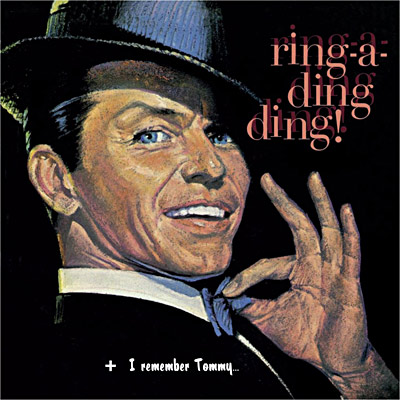Ring-A-Ding Ding! / I Remember Tommy...