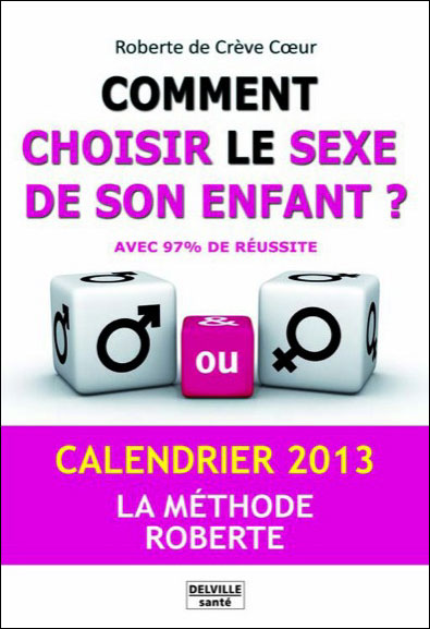 Comment choisir le sexe de son enfant ? Calendrier 2013 Calendrier 2013