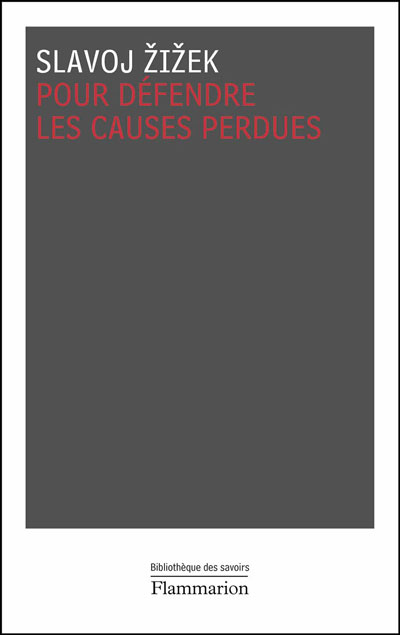 Pour défendre les causes perdues