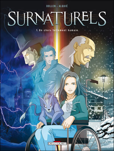 Surnaturels T01 Un choix tellement humain