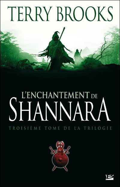 Terry Brooks Cycle Shannara 3 L'enchantement de Shannara GF Bragelonne 