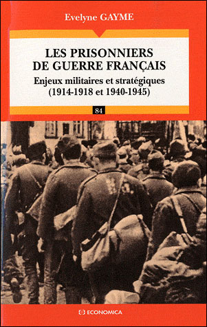 Les prisonniers Français pendant les deux guerres mondiales