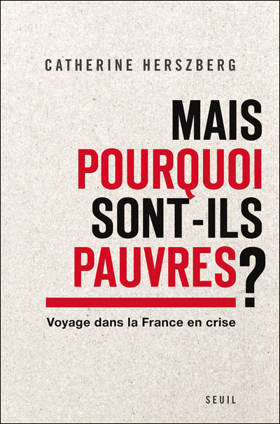 Mais pourquoi sont-ils pauvres ?