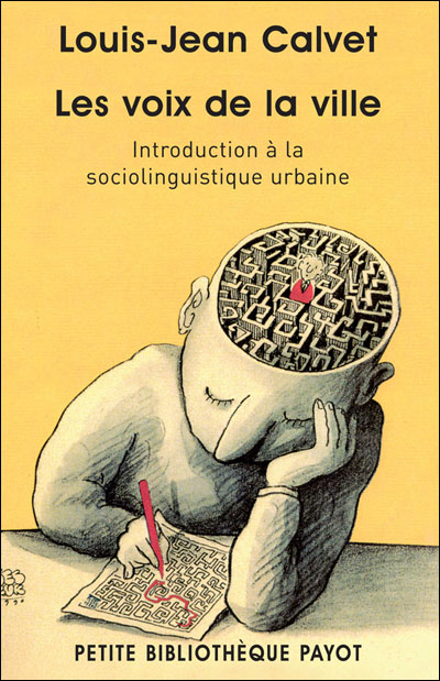 Les voix de la ville, introduction à la sociolinguistique urbaine