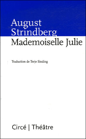 Mademoiselle julie - August Strindberg - broché