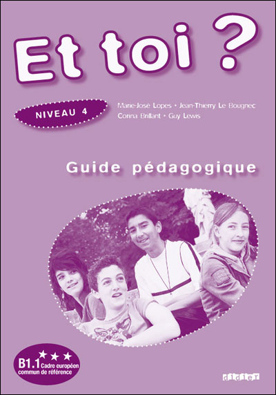 Et toi ? niv. 4 -  Guide pédagogique - version papier