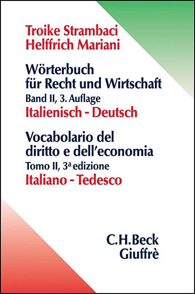 Wörterbuch für Recht und Wirtschaft Bd. II: Italienisch-Deutsch