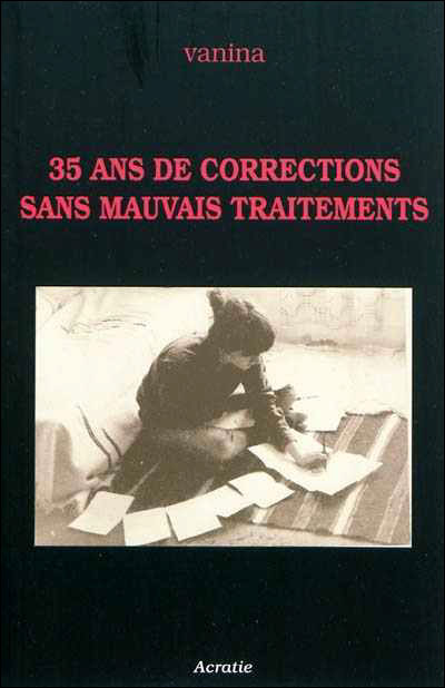 35 ans de corrections sans mauvais traitements