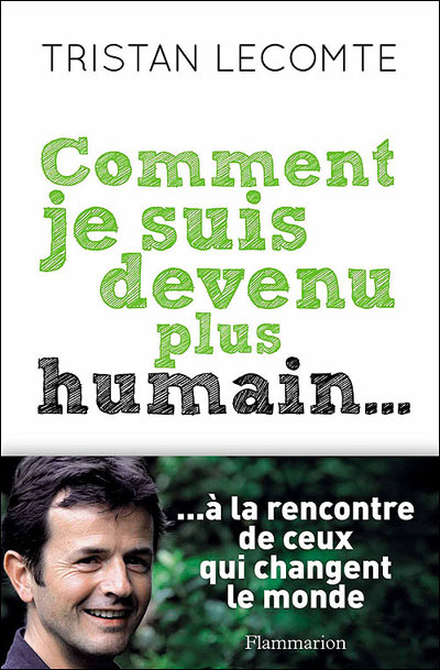 Comment je suis devenu plus humain...