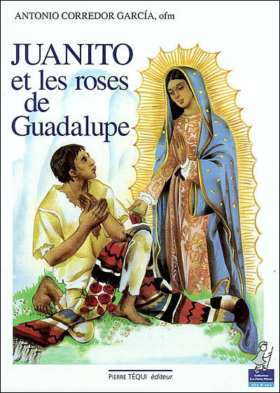 Juanito et les roses de Guanalupe