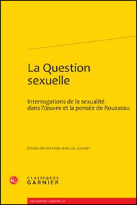La question sexuelle - interrogations de la sexualité dans l'oeuvre et la pensée