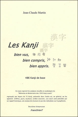 Les Kanji bien vus, bien compris, bien appris