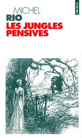 Les Jungles pensives - Michel Rio - Poche