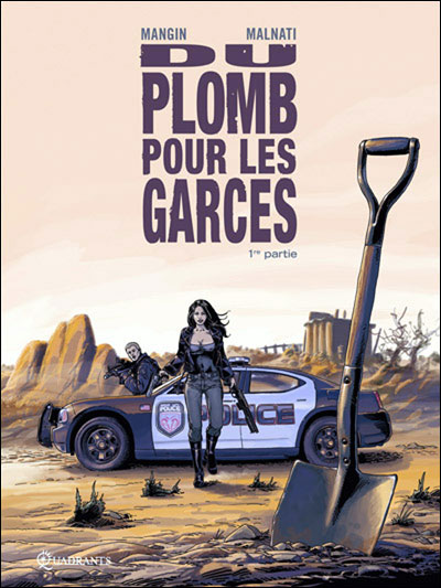 Du plomb pour les garces