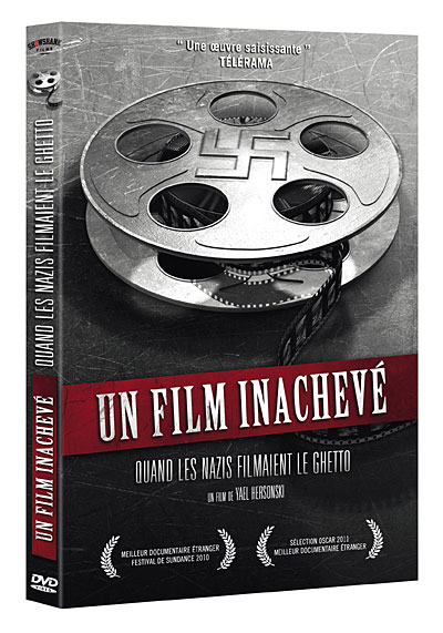 Un film inachevé : Quand les nazis filmaient le ghetto