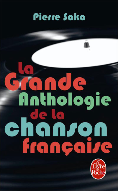 La grande anthologie de la chanson française