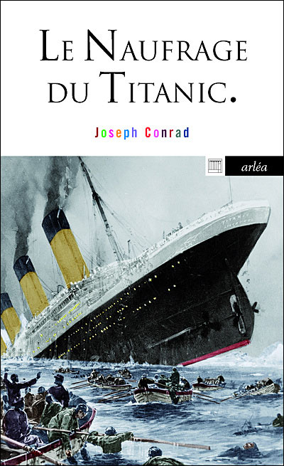 Naufrage du Titanic et autres écrits sur la mer