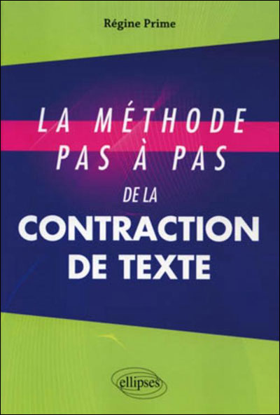 La méthode pas à pas de la contraction de texte