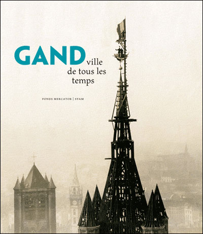Gand, ville de tous les temps