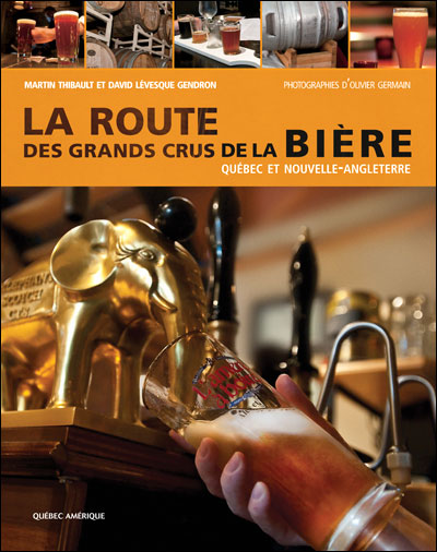 La route des grands crus de la bière : Québec et Nouvelle-Angleterre