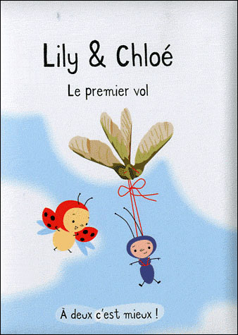 Lily et Chloé, le premier vol