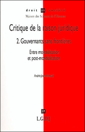 Critique de la raison juridique : gouvernants sans frontières