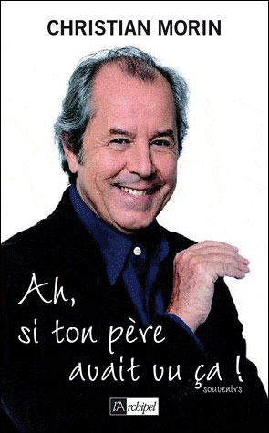 Ah ! si ton père avait vu ça...