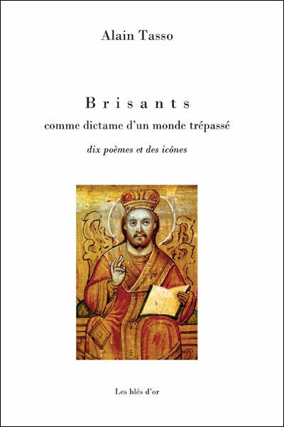 Brisants comme dictame d'un monde trépassé