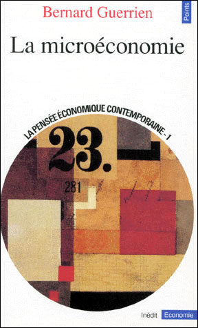 La Microéconomie (série : La Pensée économique contemporaine) - Bernard Guerrien - (donnée non spécifiée)