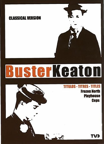 Buster Keaton : Frozen North - Phayhouse - Cops