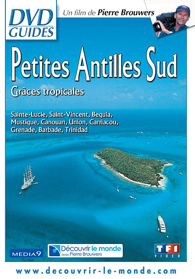 Les petites Antilles du Sud : Grâces tropicales