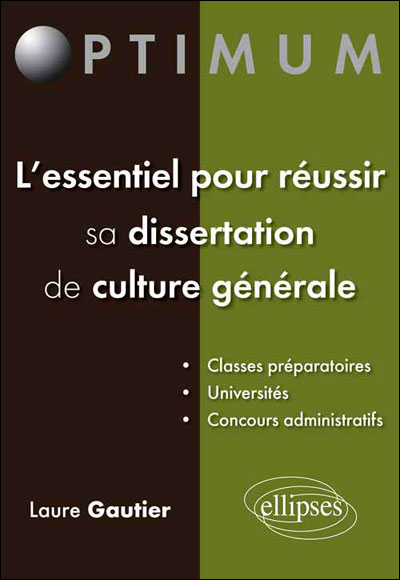 L'essentiel pour réussir sa dissertation de culture générale