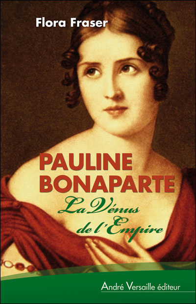 Pauline Bonaparte, la Vénus de l'Empire
