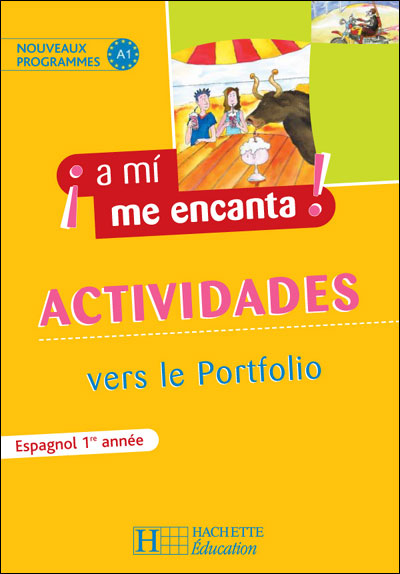 A mi me encanta ! Espagnol 1ère année