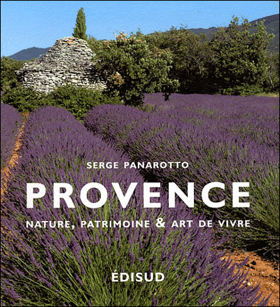 Provence : nature, patrimoine et art de vivre