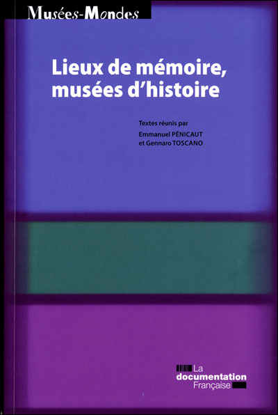 Lieux de mémoire : musées d'histoire