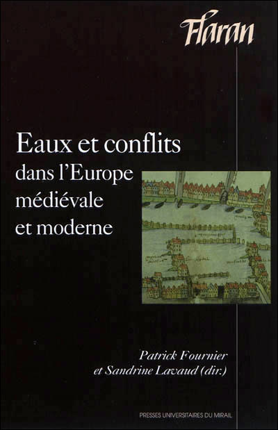 Eaux et conflits dans l europe medievale et moderne