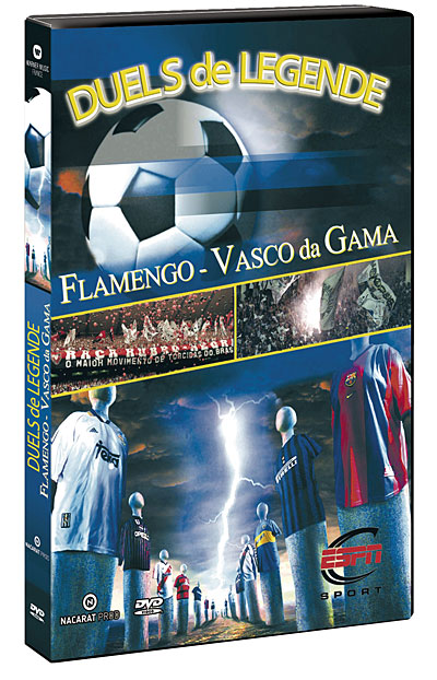 Duels de légende - Flamengo / Vasco Da Gama