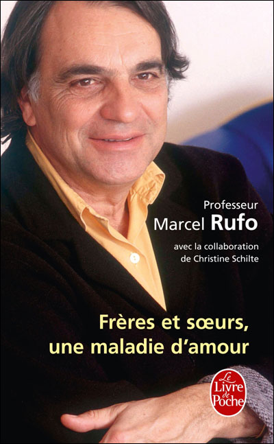 Freres Et Soeurs Une Maladie D Amour Une Maladie D Amour Poche Marcel Rufo Achat Livre Fnac