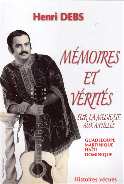 Mémoires et vérités sur la musique aux Antilles