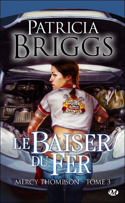 Mercy Thompson, T3 : Le Baiser du fer