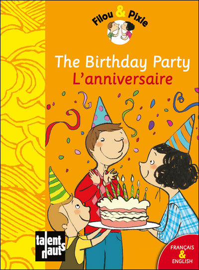 The birthday party / L'anniversaire