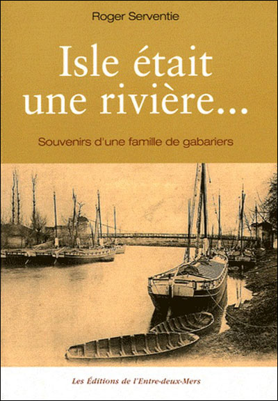 Isle était une rivière...