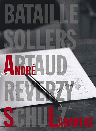 Bataille - Sollers - Artaud - Reverzy - Schulz par André S. Labarthe